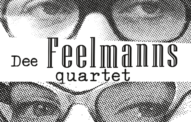 Dee Feelmanns Quartet