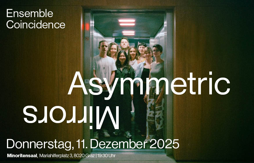 Ensemble Coincidence: Asymmetric Mirrors | Minoritensaal
