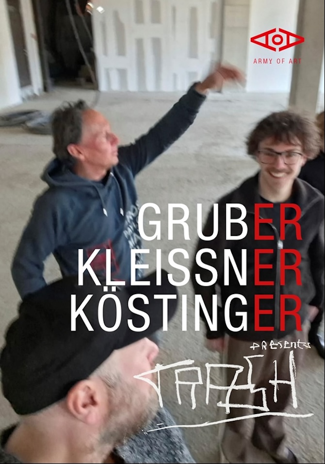 Trash Gruber Kleissner Köstinger Army of Art