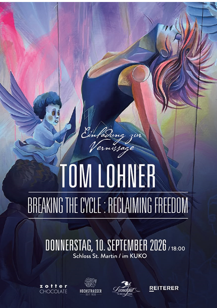 Ausstellungseröffnung Tom Lohner BREAKING THE CYCLE: RECLAIMING FREEDOM